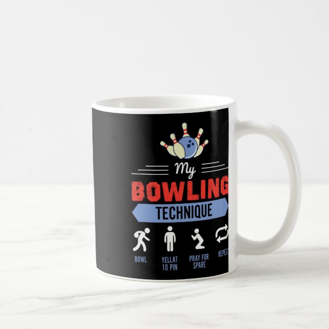 Taza De Café My Bowling Technique Bowling Funny Bowler Gift (Derecha)