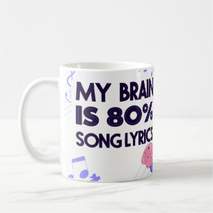 Taza De Café "My Brain Is 80% Song Lyrics" Graphic
