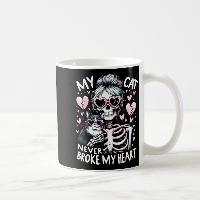 Taza De Café My Cat Never Broke My Heart Funny Skeleton Cat Val (Derecha)