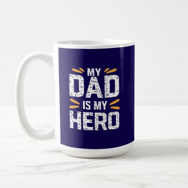 Taza De Café My dad is my hero  (Izquierda)