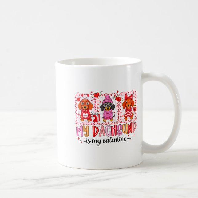 Taza De Café My Dog Is My Valentine Cute Dachshund Dogs For Dog (Derecha)