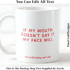Taza De Café My Face Has No Filter 080 Funny Sarcastic Quote