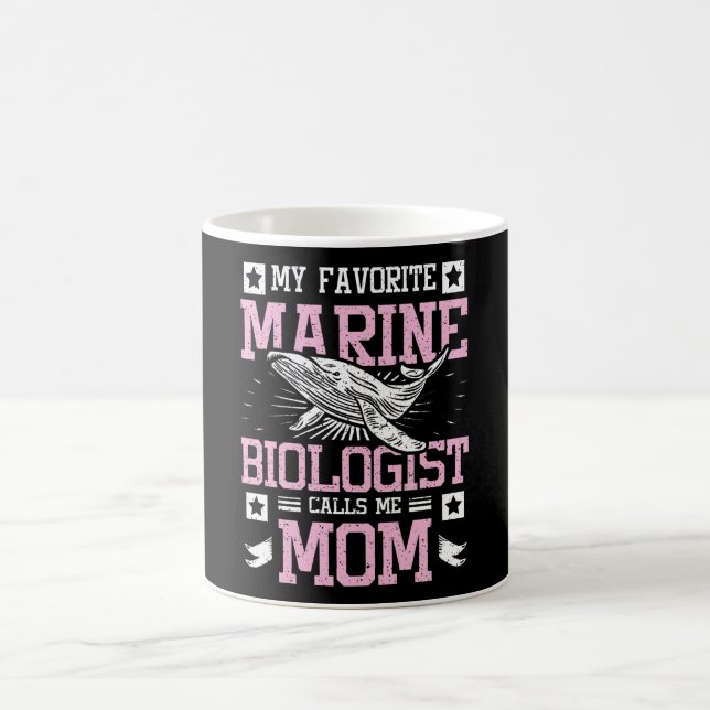 Taza De Café My Favorite Marine Biologist Calls Me Mom (Centro)