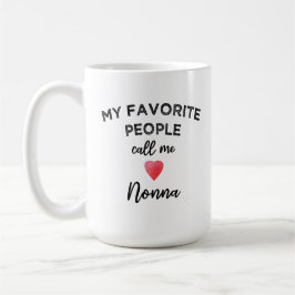 Taza De Café My Favorite People Call Me Nonna Italian Grandma