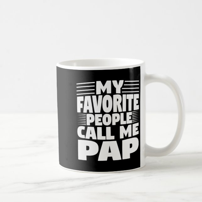 Taza De Café My Favorite People Call Me Pap Funny Gift  (Derecha)