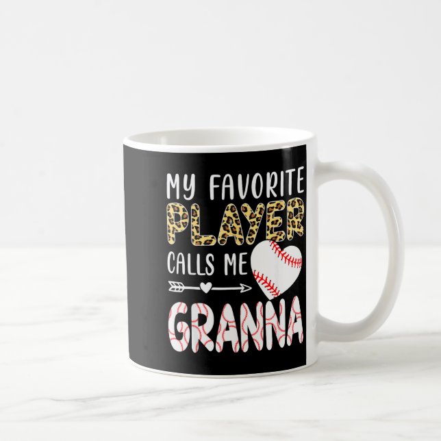 Taza De Café My Favorite Player Calls Me Gr Baseball Leopard  (Derecha)