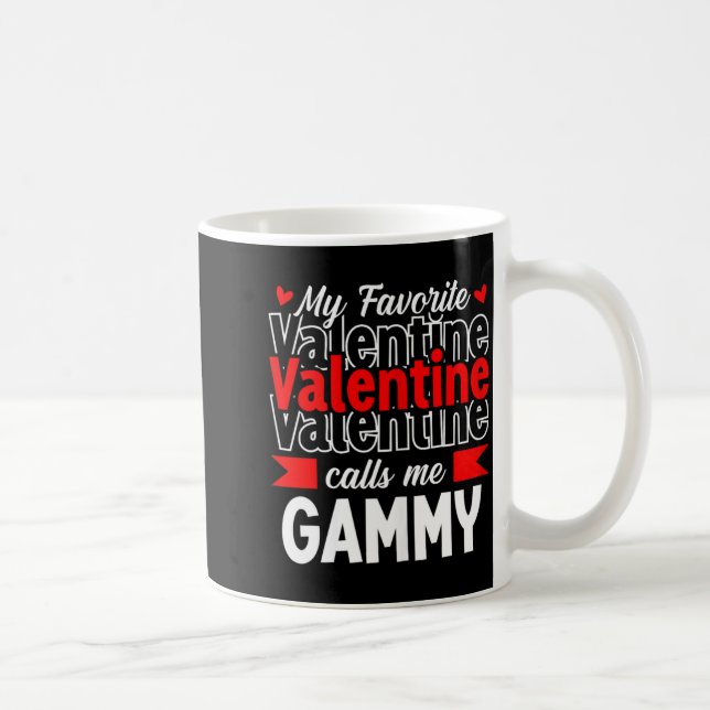 Taza De Café My Favorite Valentine Call Me Gammy Happy Valentin (Derecha)