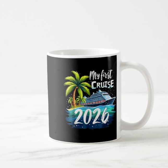 Taza De Café My First Cruise 2026 Funny First Time Cruise Vacat (Derecha)