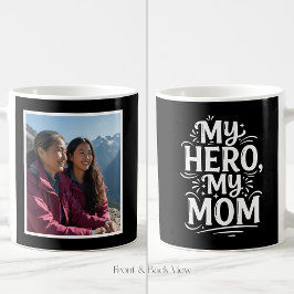 Taza De Café My Hero My Mom Bold Personalized 1 Photo Black