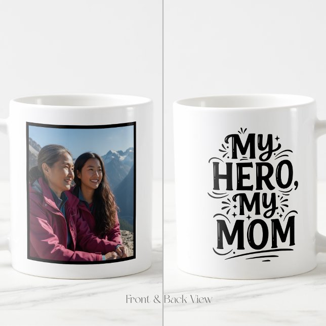Taza De Café My Hero My Mom Bold Personalized Custom 1 Photo (Subido por el creador)