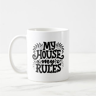 Taza De Café My House My Rules Typography Mug