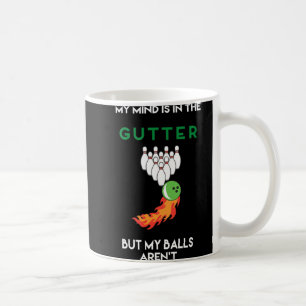 Taza De Café My Mind Is In The Gutter Fun Bowling Drinking