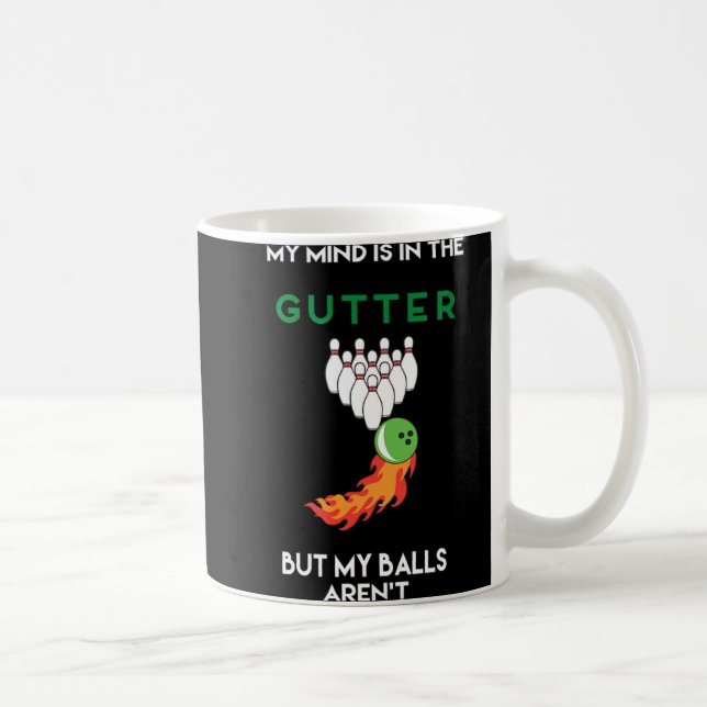 Taza De Café My Mind Is In The Gutter Fun Bowling Drinking  (Derecha)