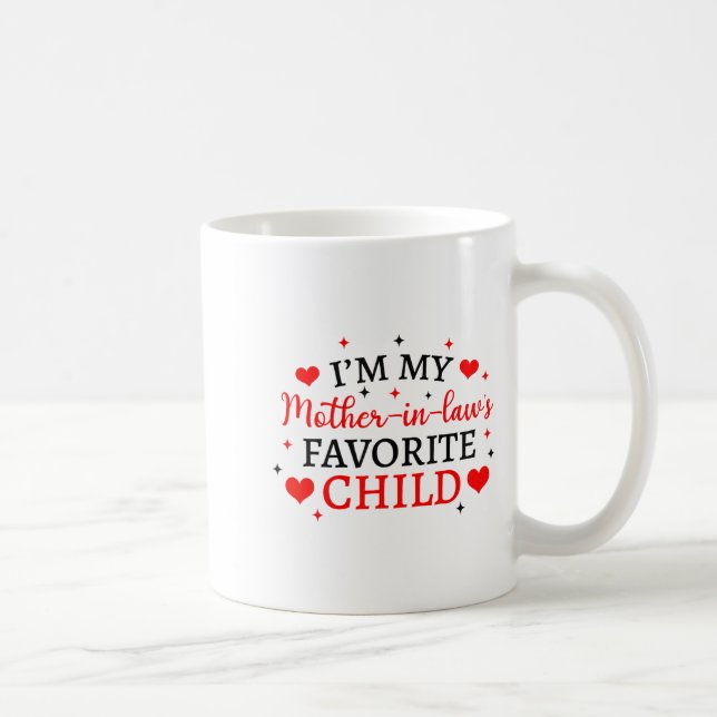 Taza De Café My Mother In Laws Favorite Child, Funny Parent Wom (Derecha)
