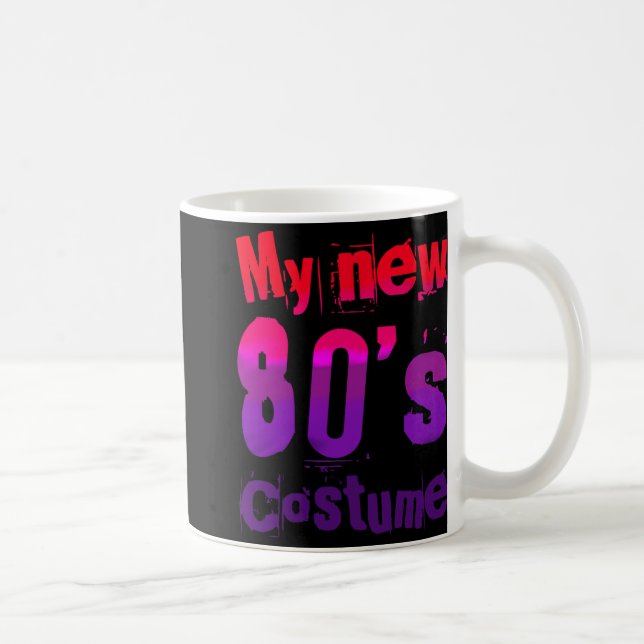 Taza De Café My New 80's Costume Funny Design  (Derecha)