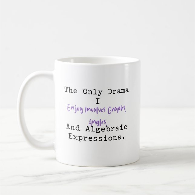 Taza De Café My Only Drama Graphs Angles Algebra Fun (Izquierda)