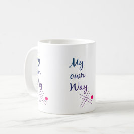 Taza De Café My Own Way Typography Coffee Mug