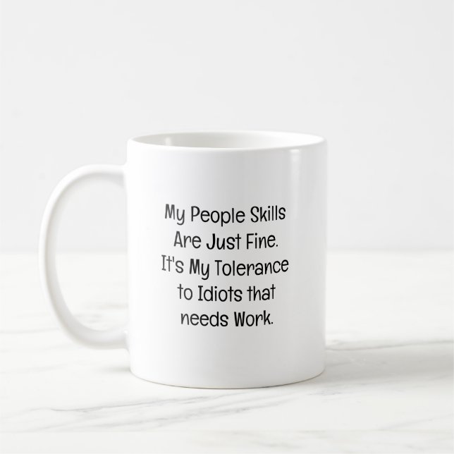 Taza De Café My People Skills Are Just Fine (Izquierda)
