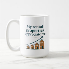 Taza De Café My Rental Properties Appreciate Me Premium