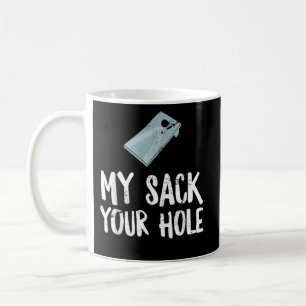 Taza De Café My Sack Your Hole Funny Cornhole Adulto 4 de julio