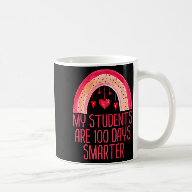 Taza De Café My Students Are 100 Days Smarter Rainbow Valentine (Derecha)