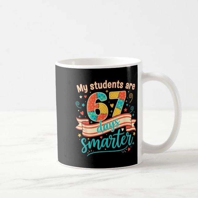 Taza De Café My Students Are 67 Days Smarter Funny Teacher Kids (Derecha)