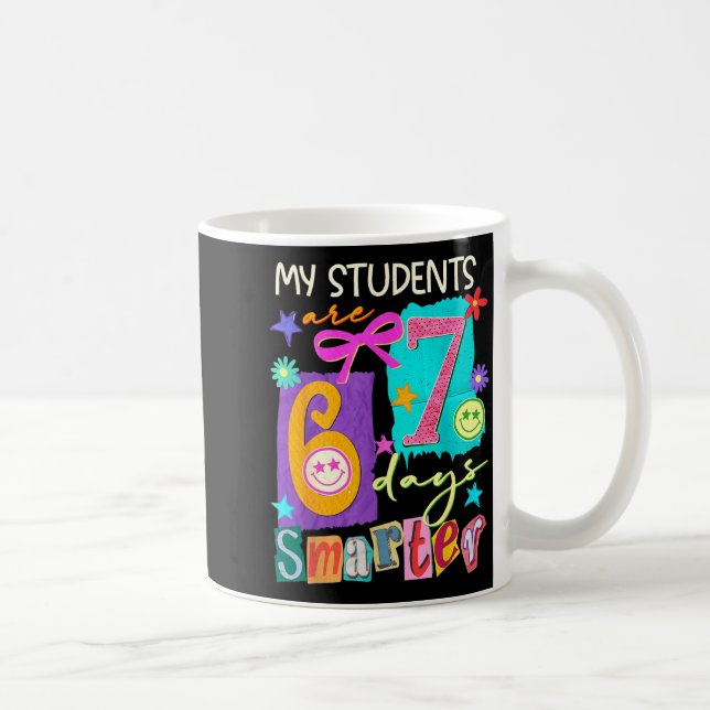 Taza De Café My Students Are 67 Days Smarter Funny Teacher Kids (Derecha)