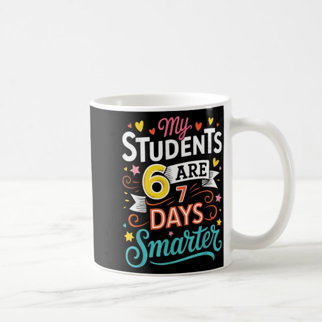 Taza De Café My Students Are 67 Days Smarter Funny Teacher Kids (Derecha)