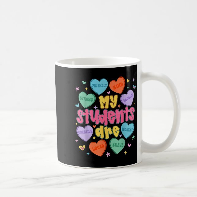 Taza De Café My Students Are Kind Strong Valentine Teacher Wome (Derecha)