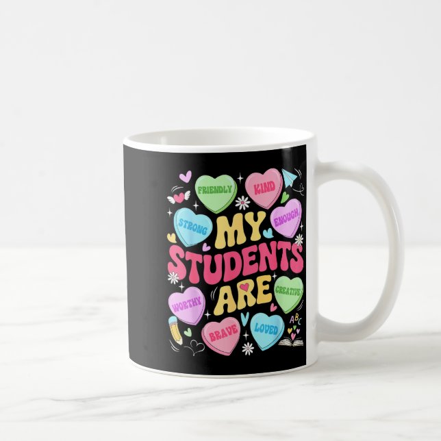 Taza De Café My Students Are Kind Strong Valentine Teacher Wome (Derecha)