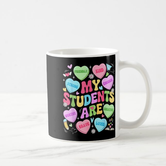 Taza De Café My Students Are Kind Strong Valentine Teacher Wome (Derecha)