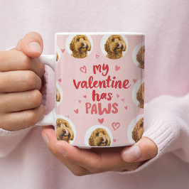 Taza De Café My Valentine Has Paws Personalized Dog Photo