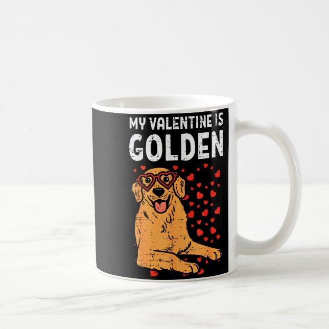 Taza De Café My Valentine Is Golden Retriever Valentines Day Pe (Derecha)