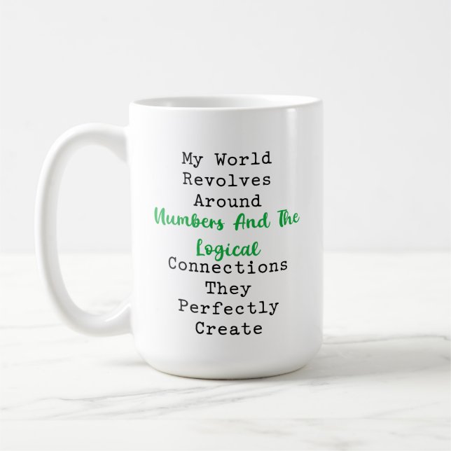 Taza De Café My World Revolves Around Numbers Logic (Izquierda)