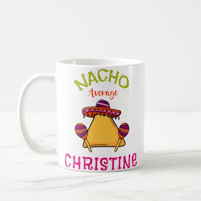 Taza De Café Nacho Average Christine Personalized Name Funny Ta (Izquierda)