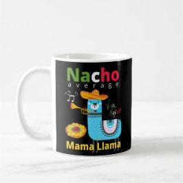 Taza De Café NACHO AVERAGE MAMA LLAMA cinco de mayo