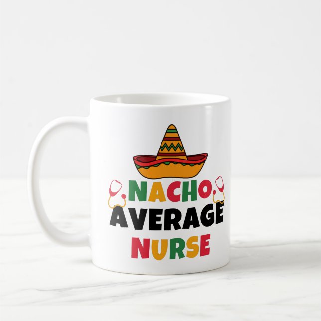 Taza De Café Nacho Enfermera Promedio Funny Cinco De Mayo (Izquierda)
