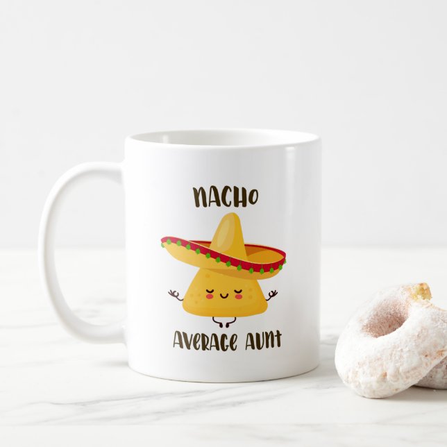 Taza De Café Nacho mexicano promedio tía graciosa mug (Con donut)