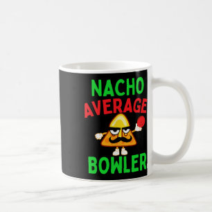 Taza De Café Nacho Promedio Bowler Cinco De Mayo Bowling Mexica