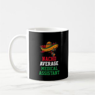 Taza De Café Nacho Promedio de Auxiliar Médico Mug