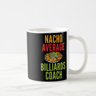 Taza De Café Nacho Promedio de Billiards Coach Piscina Mexicana