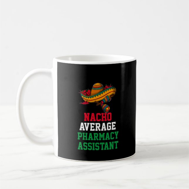 Taza De Café Nacho Promedio de Mug Asistente Farmacéutico (Izquierda)
