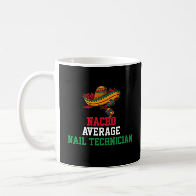 Taza De Café Nacho Promedio de Mug de Técnico de Uñas (Izquierda)