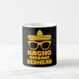 Taza De Café Nacho promedio de pelo pelirrojo mexicano cinco de