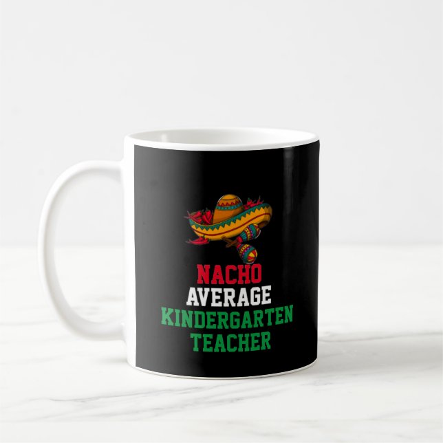 Taza De Café Nacho Promedio de profesores de guardería Mug (Izquierda)