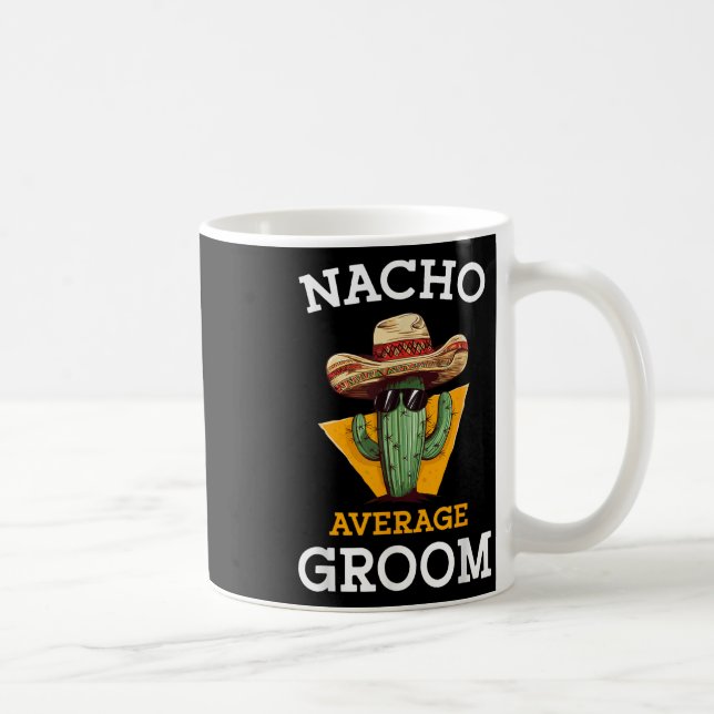 Taza De Café Nacho Promedio Groom Boda Diversión Futuro Esposo  (Derecha)
