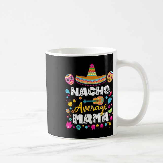Taza De Café Nacho Promedio Mama Cinco De Mayo Coincidencia Mex (Derecha)