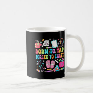 Taza De Café Nacida para ladrar obligada a registrar enfermera