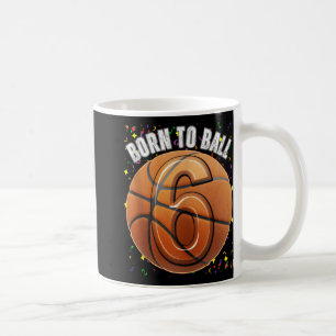 Taza De Café Nacido En Baloncesto 6 Años Seis Chicas Niño