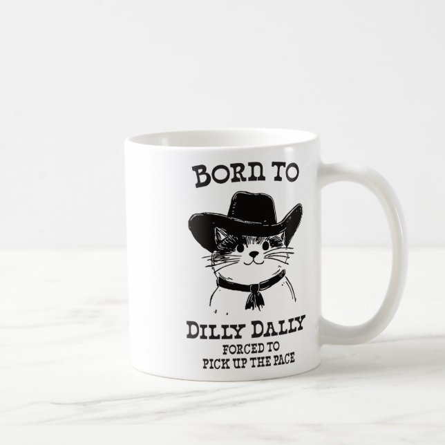 Taza De Café Nacido En Dilly Dally Funny Cowboy Cat Y2k Meme (Derecha)